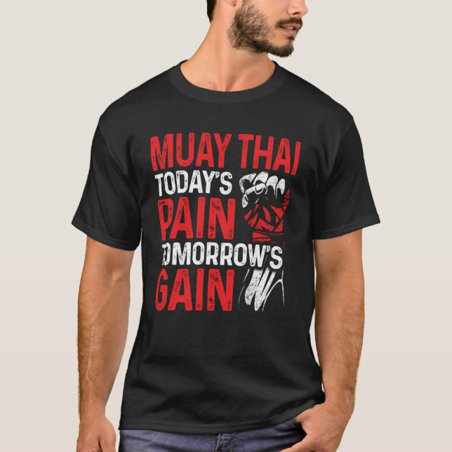 Muay Thai Today Pain NakMuay Boxing Workout T Shirt (Framsida)