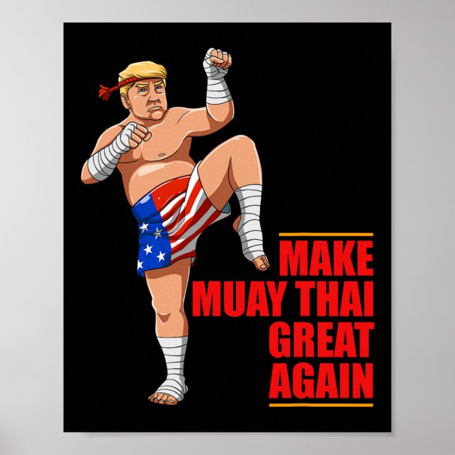 Muay Thai Trump - Gör Muay Thai Stort Igen Present Poster (Framsidan)