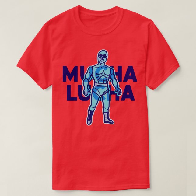 Mucha Lucha T Shirt (Design framsida)