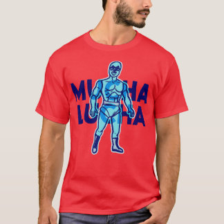 Mucha Lucha T Shirt