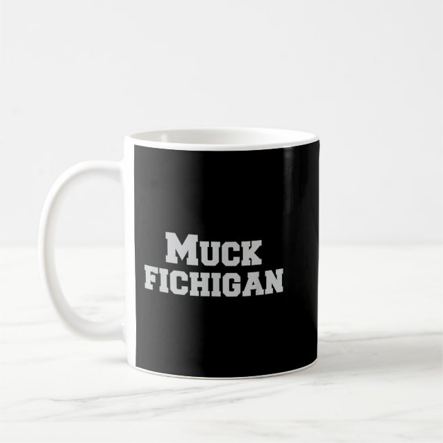 Muck Fichigan Shirt Funny Ohio Red Michigan Hater Kaffemugg (Vänster)