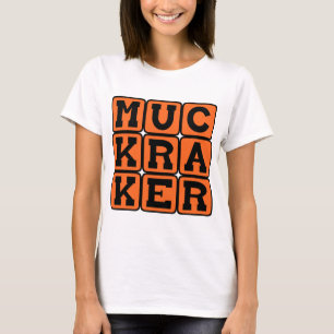 Muckraker, reforminriktad journalist tröja