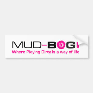 Mud-Bog.com: Var att leka Dirty är en livsföring Bildekal