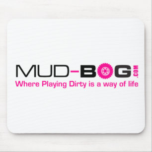 Mud-Bog.com: Var att leka Dirty är en livsföring Musmatta