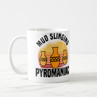 Mud Slinging Pyromaniac - Pottery Ceramics Kaffemugg
