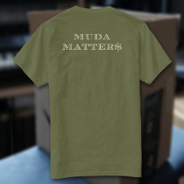 Muda Matters T Shirt