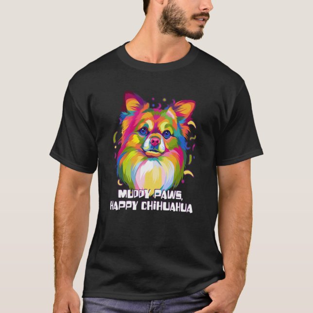 Muddy Tassar Lycklig Chihuahua Chiwawa Animal Pun  T Shirt (Framsida)