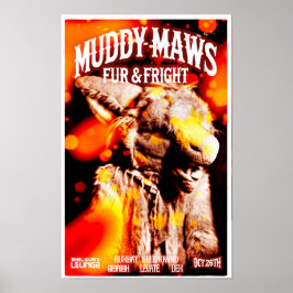 MuddyMaws Päls & Fright #8802 Poster