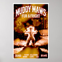 MuddyMaws Päls & Fright #8820 Poster