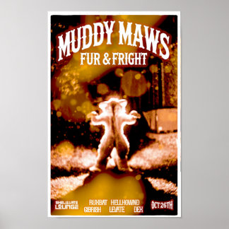 MuddyMaws Päls & Fright #8820 Poster