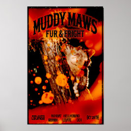 MuddyMaws Päls & Fright #8849 Poster