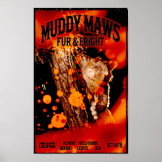 MuddyMaws Päls & Fright #8849 Poster