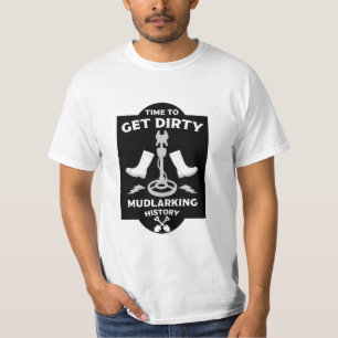 Mudlarking Riverbed Treasure Hunting T Shirt
