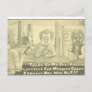 Mudville Greed Original Pencil Teckning Vykort