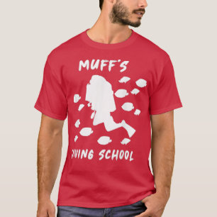 Muff s Diving School Funny 3 T Shirt