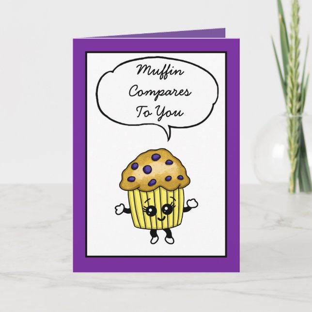 Muffin Compares to You, Cute Blueberry Muffin Pun Kort (Framsida)