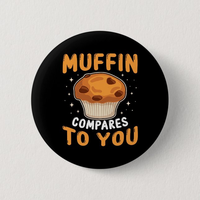 Muffin Compares To You Cute Couples Baking Lover V Knapp (Framsida)