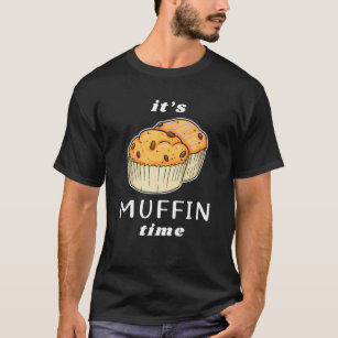 Muffin Time Blueberry Muffins Graphic Art Muffin C T Shirt