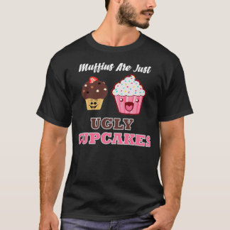 Muffins är bara fula muffinsar t shirt