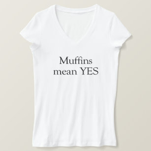 Muffins elak YES - Handmaid's Tale T Shirt