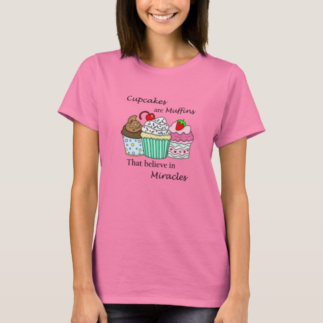 Muffinsar är muffins som tror på Miracles T Shirt (Framsida)