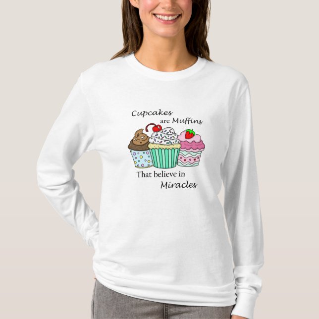 Muffinsar är muffins som tror på Miracles T Shirt (Framsida)