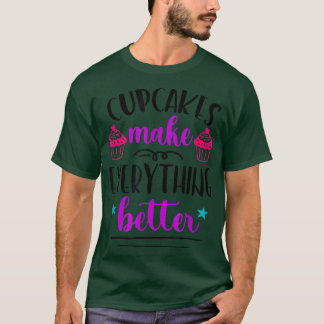 Muffinsar gör allt bättre på Baker Bakery T Shirt