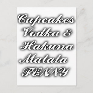 Muffinsar Vodka Hakuna Matata FUNNY Vykort