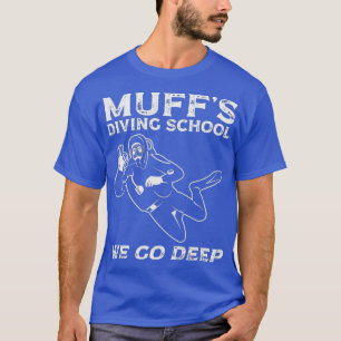 Muffs Diving School 5 T Shirt