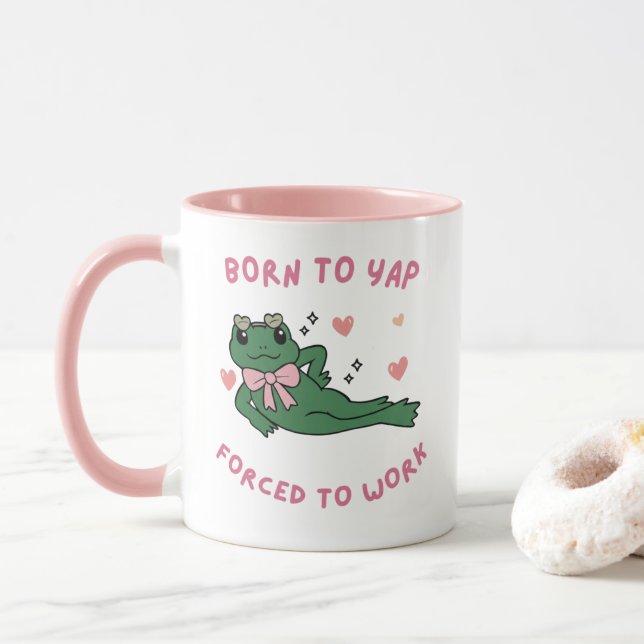 Mug Born to Yap – Forcé de Travailler  Mugg (Med munk)