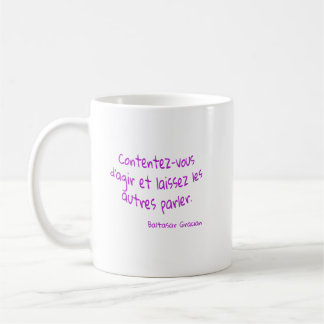 mug Contentez-vous agir laissez les autres parler Kaffemugg