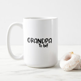 Mug - Grandpa To Be! Kaffemugg