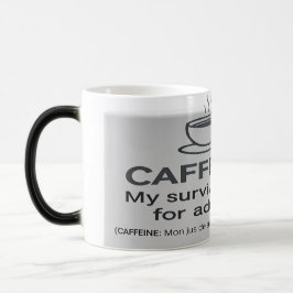 Mug humour adulte - CAFFEINE: My survival juice fo Magisk Mugg