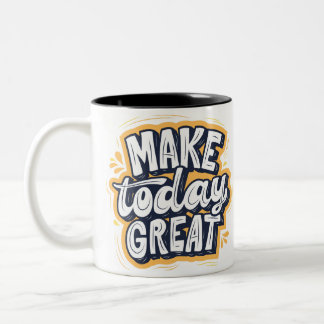 Mug inspirant "MAKE today GREAT" Två-Tonad Mugg