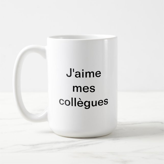 Mug J'aime mes collègues, je préfère ma famille Kaffemugg (Vänster)