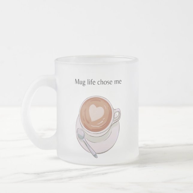 Mug Life Chose Me minimalist frostad mugg (Vänster)