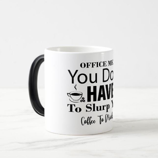 Mug Magic Funny Office Coffee Quotes Magisk Mugg (Framsida vänster)