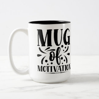 Mug of motivation, funny quote coffee mug Två-Tonad mugg