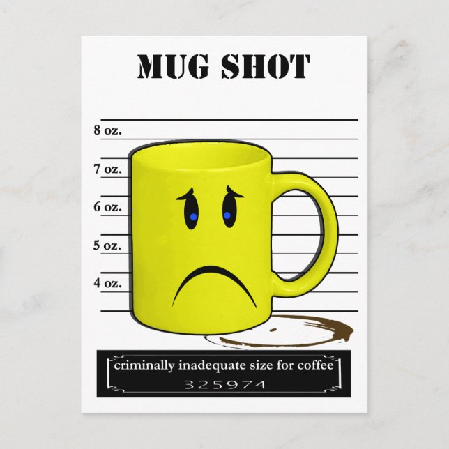 Mug Shot Kaffe Mugg Kopp Kartong Meme Vykort (Framsida)