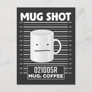 Mug Shot Kaffe Roligt Kaffe Drickare Tjuv Vykort