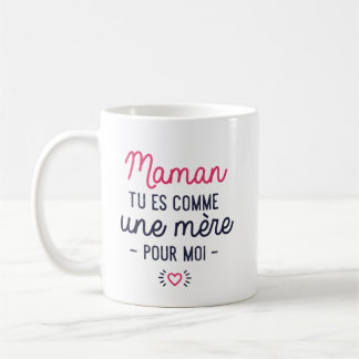 Mug "Tu es comme une mère" Kaffemugg