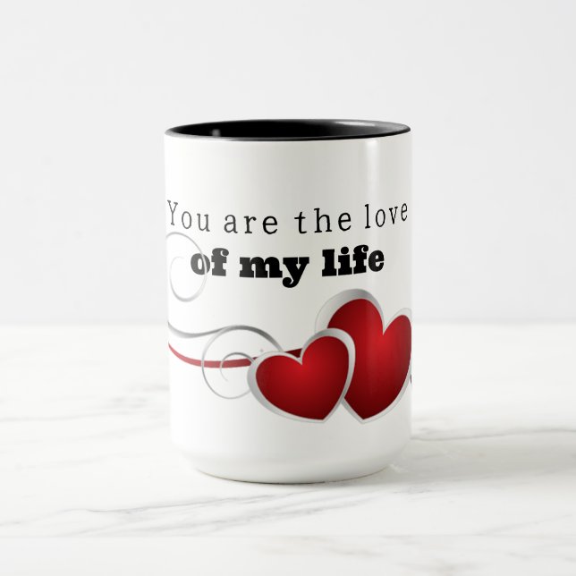 Mug You are the love of my life Mugg (Center)