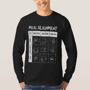 Mugg Aligdation Funny Geeky Nerdy Rpg Gamer Teacof T Shirt