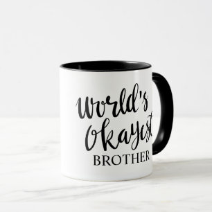Mugg för kaffe för världsOkayest broder svartvi