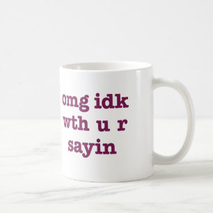 Mugg för OMG IDK