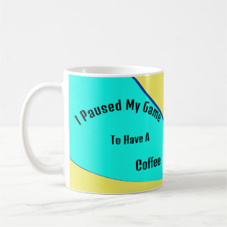 Mugg I pausade mitt spel för att ha en kaffe