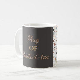 ’Mugg i Positivi-tea’ Kaffemugg