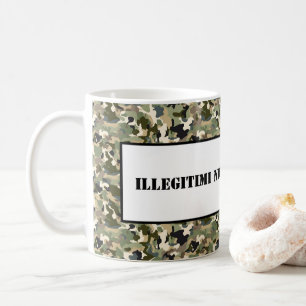 Mugg-Illegitimi Non Carborundum Kaffemugg