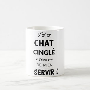MUGG J'AI FN-CHATTA CINGLÉ ET J'AI PAS PEUR DE..