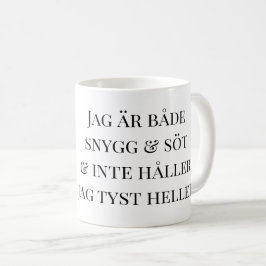 Mugg katt Jag är både snygg och söt